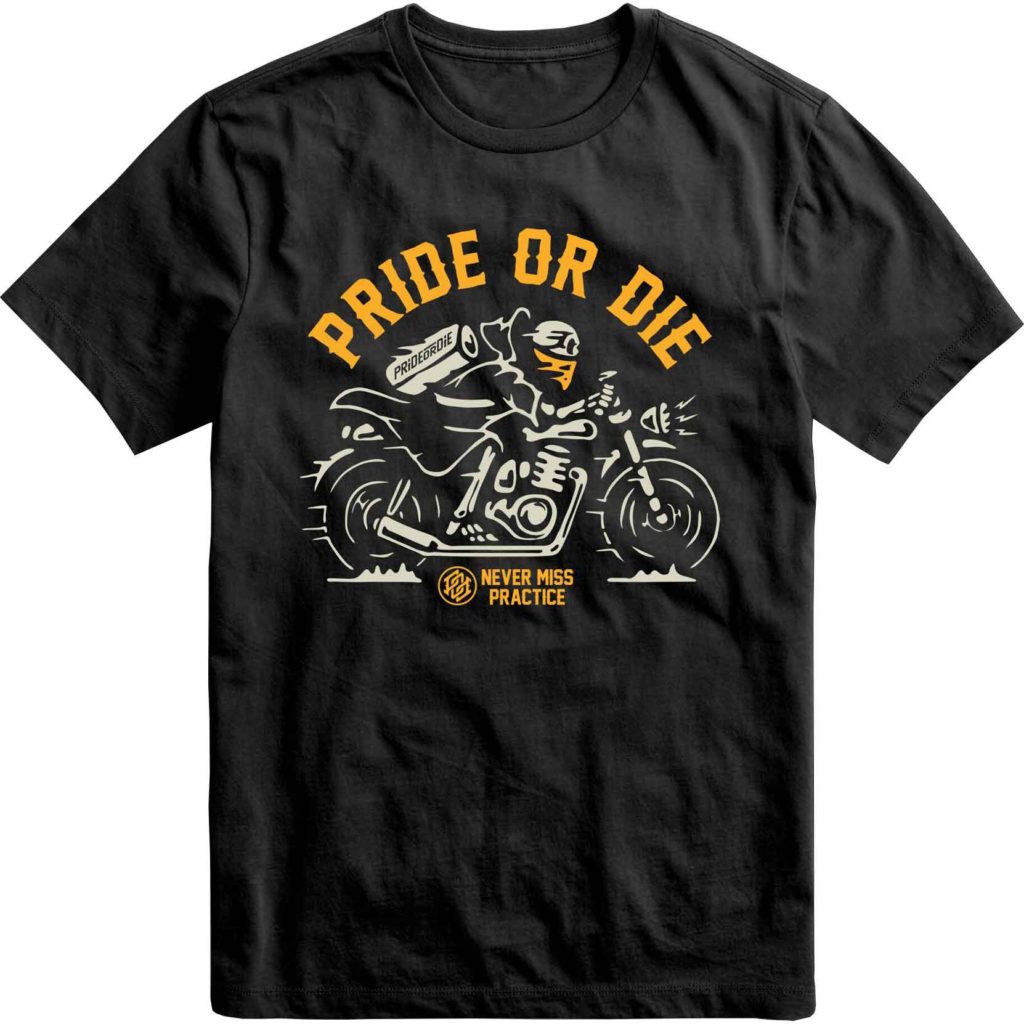 PRIDE OR DIE（PRiDEorDiE）／プライド オア ダイ NEVER MISS T-Shirt／ネバーミス Tシャツ