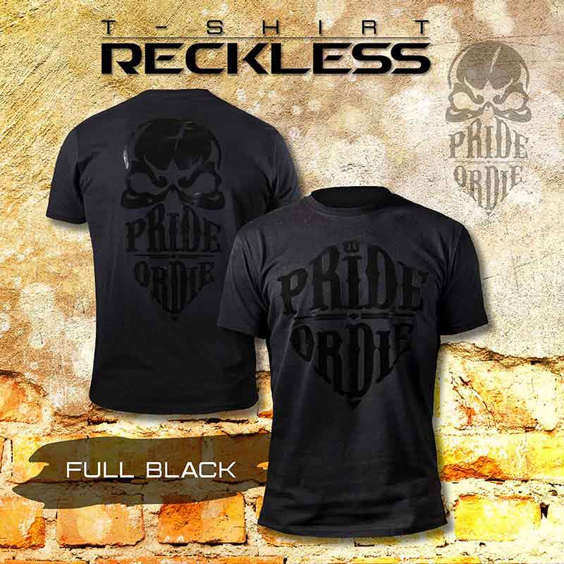 PRIDE OR DIE（PRiDEorDiE）／プライド オア ダイ RECKLESS Full Black T-Shirt／レックレス フルブラック Tシャツ