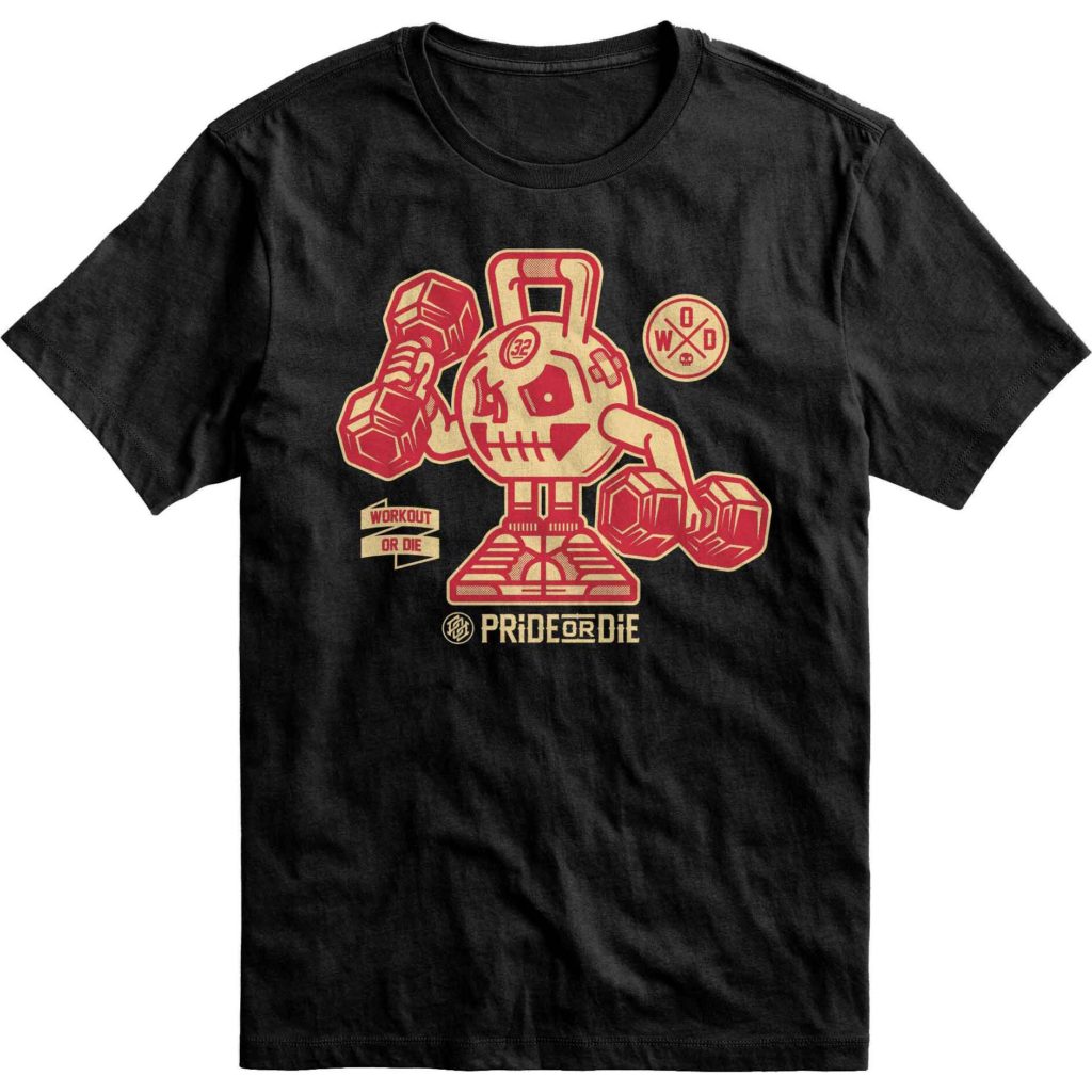 PRiDEorDiE／プライド オア ダイ　WORKOUT OR DIE T-Shirt／ワークアウト オア ダイ Tシャツ