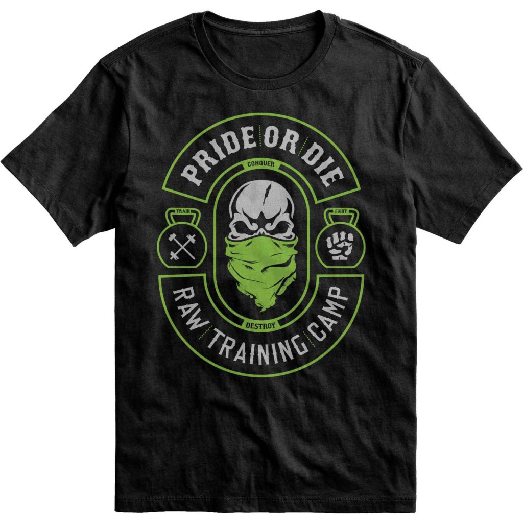 PRiDEorDiE/プライド オア ダイ RAW TRAINING CAMP v.2 T-Shirt/ロウ トレーニングキャンプ バージョン2 Tシャツ